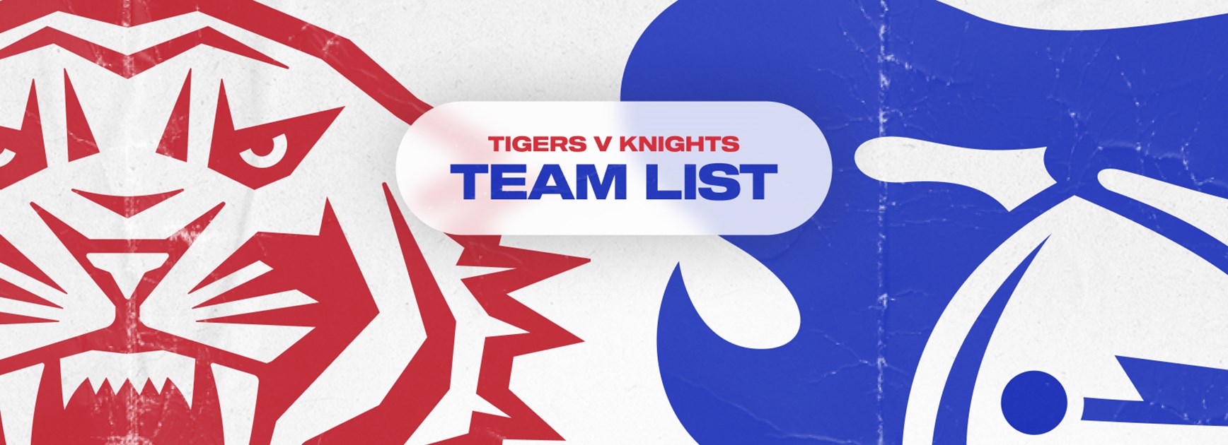 Tigers v Knights Round 10 NRL team list