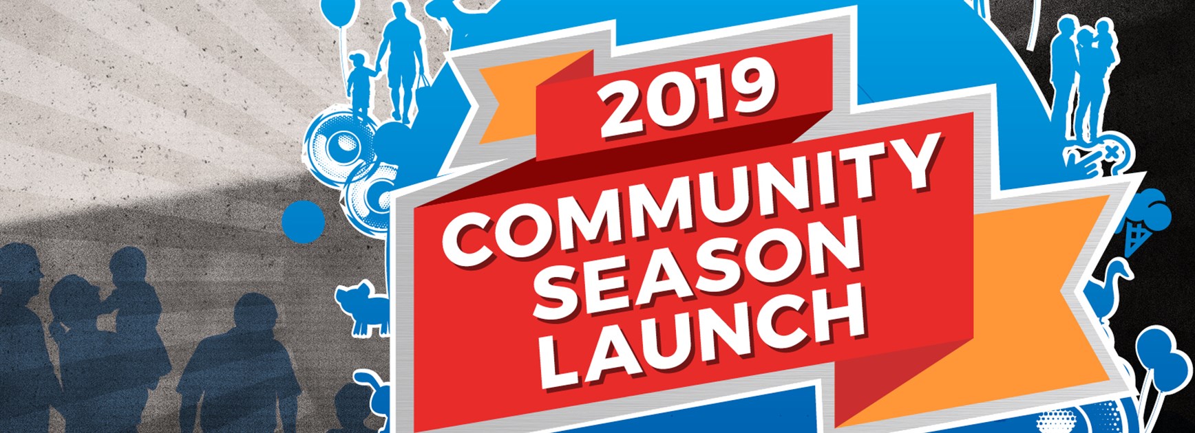 2019 Community Season Launch