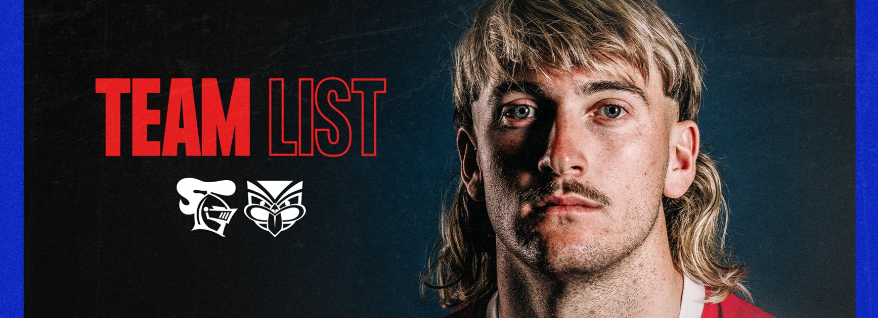 NRL Team List | Round 3 vs Warriors