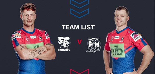 Knights v Roosters Round 19 NRL team list