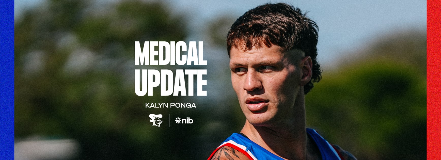 Medical Update | Kalyn Ponga