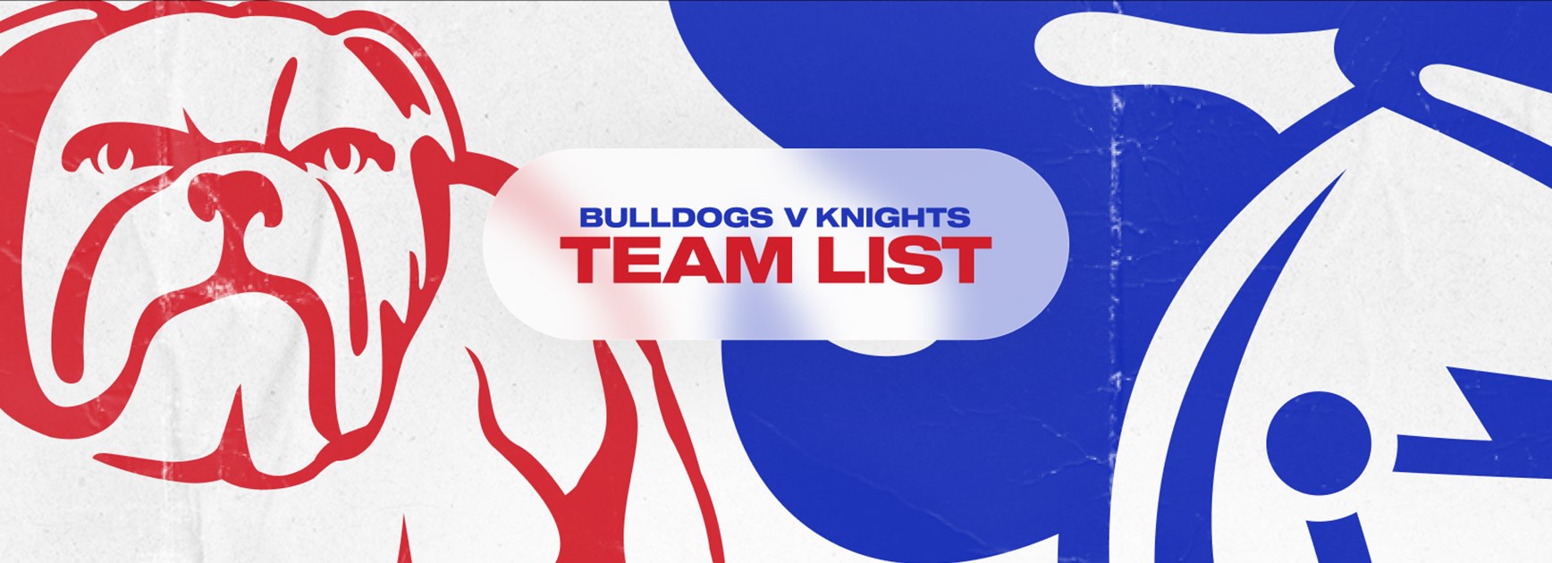 Bulldogs v Knights Round 7 NRL team list
