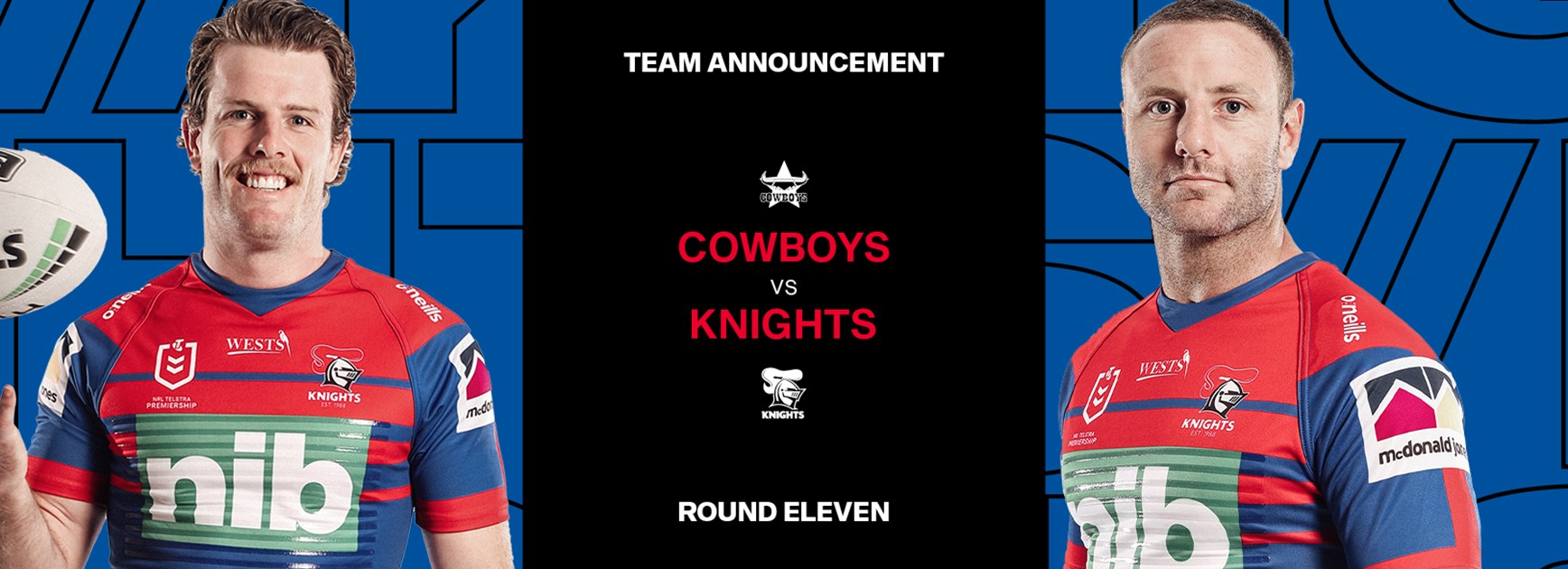 Knights v Cowboys Round 11 NRL team list