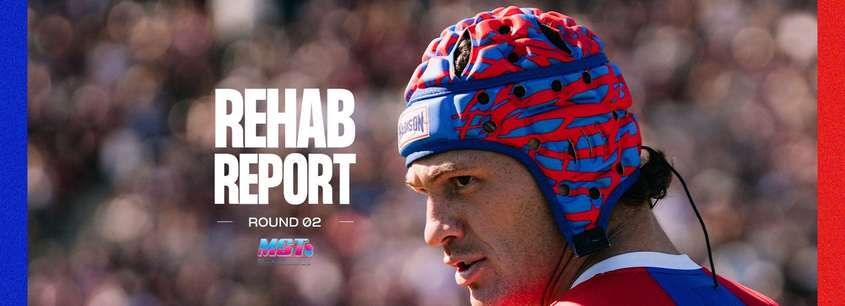 Rehab Report: Update on Kalyn Ponga & Dylan Brown