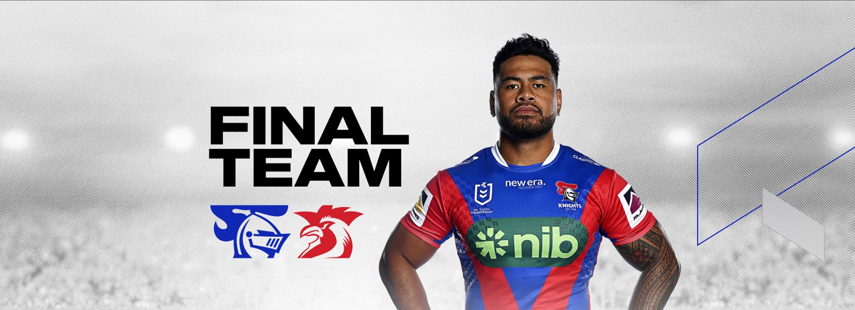 NRL Final Team: Knights v Roosters