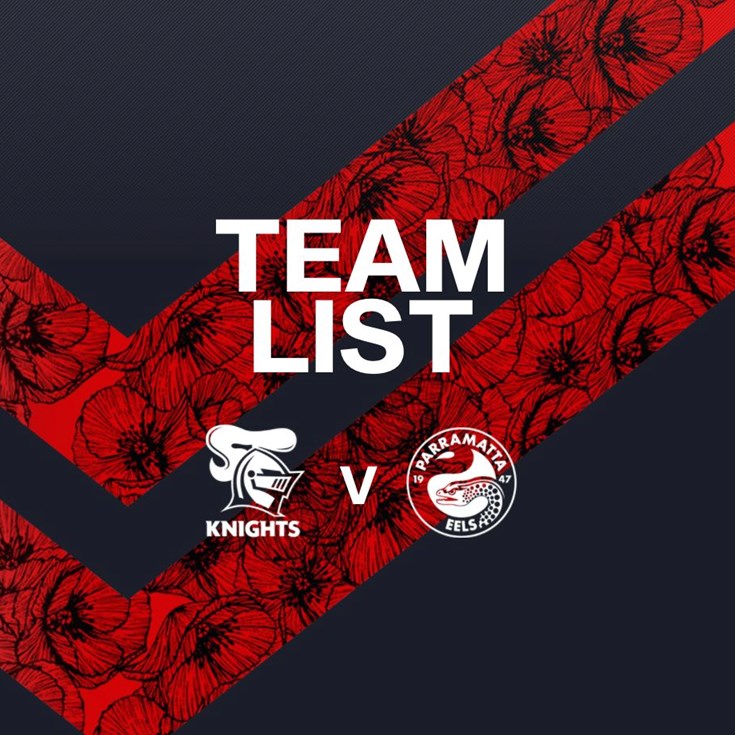 Knights v Eels Round 7 NRL team list